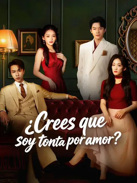 Póster de ¿Crees que soy tonta por amor?