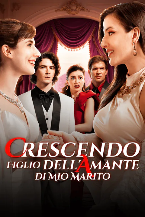 Locandina di Crescendo Figlio dellAmante di Mio Marito