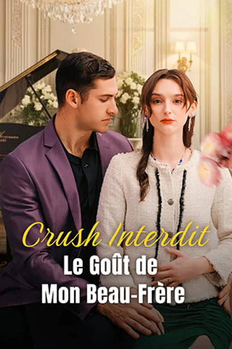 Affiche de Crush Interdit : Le Goût de Mon Beau-Frère