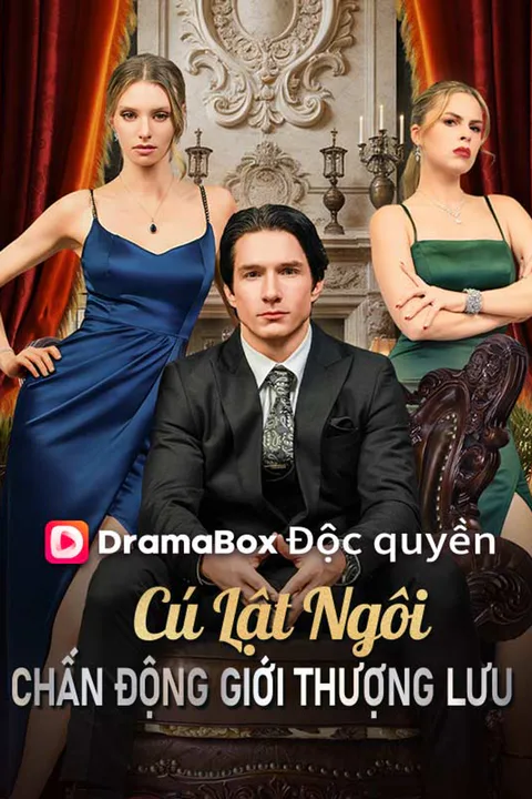 Poster Cú Lật Ngôi Chấn Động Giới Thượng Lưu