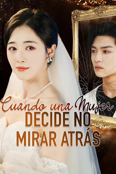Póster de Cuando una Mujer Decide No Mirar Atrás