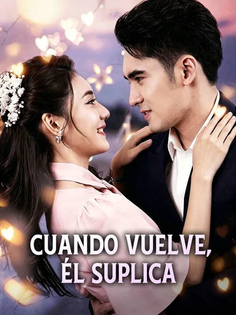 Póster de Cuando Vuelve, Él Suplica