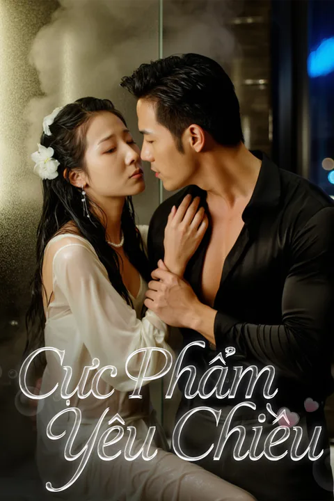 Poster Cực Phẩm Yêu Chiều