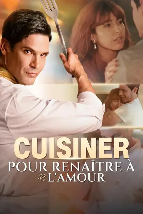Affiche de Cuisiner pour renaître à l'amour