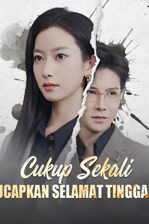 Poster Cukup Sekali Ucapkan Selamat Tinggal
