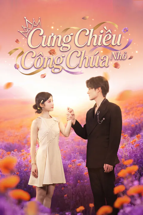 Poster Cưng Chiều Công Chúa Nhỏ