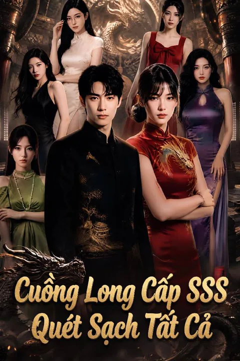 Poster Cuồng Long Cấp SSS Quét Sạch Tất Cả