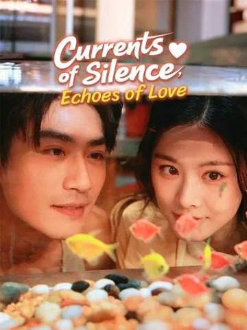 Currents of Silence, Echoes of Love poster