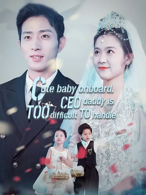 Cute baby onboard, CEO daddy is too difficult to handle poster