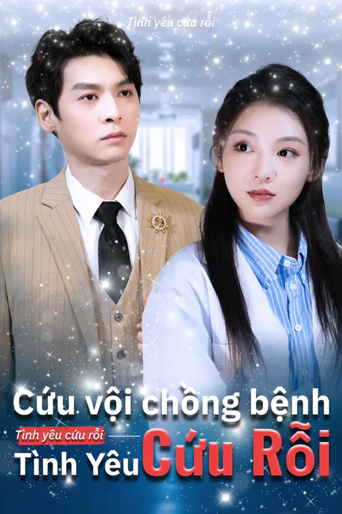 Poster Cứu vội chồng bệnh Tình yêu cứu rỗi