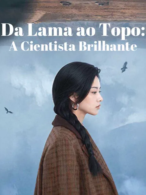 Pôster de Da Lama ao Topo: A Cientista Brilhante