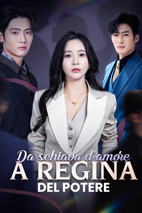 Locandina di Da schiava d'amore a regina del potere