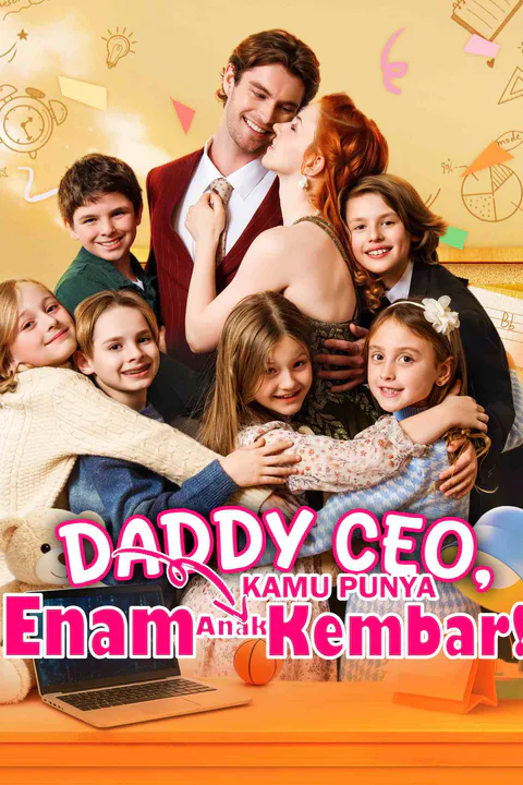 Poster Daddy CEO, Kamu Punya Enam Anak Kembar!