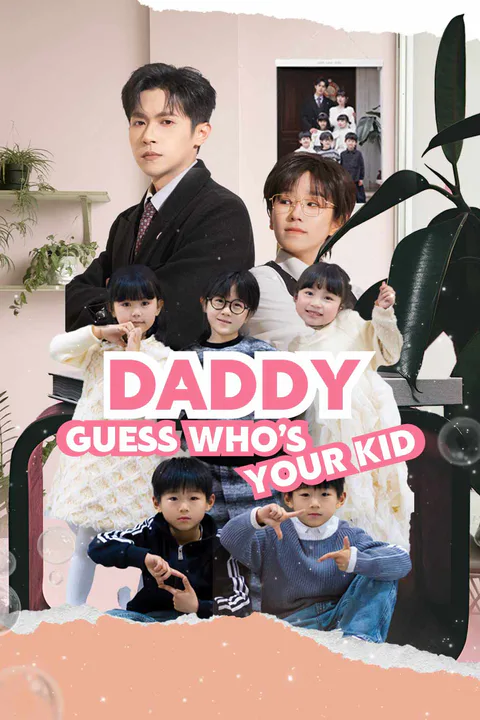 Daddy, Guess Who's Your Kid? poster