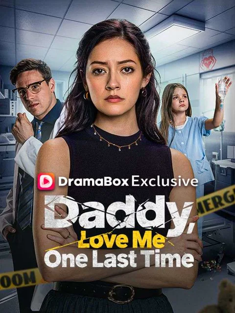 Daddy, Love Me One Last Time poster