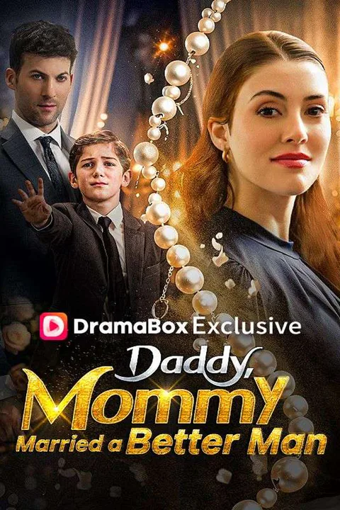 Daddy, Mommy Married a Better Man! poster