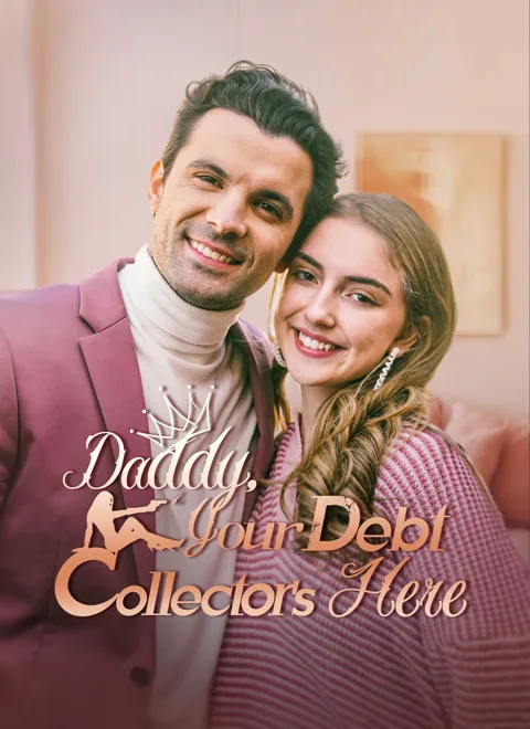 Daddy, Your Debt Collector's Here poster