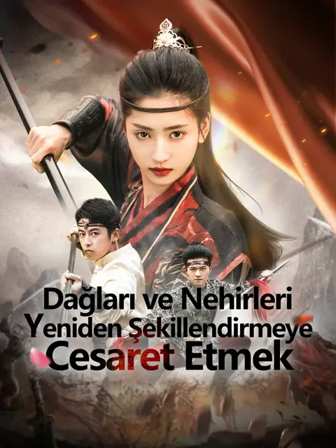 Dağları ve Nehirleri Yeniden Şekillendirmeye Cesaret Etmek afişi