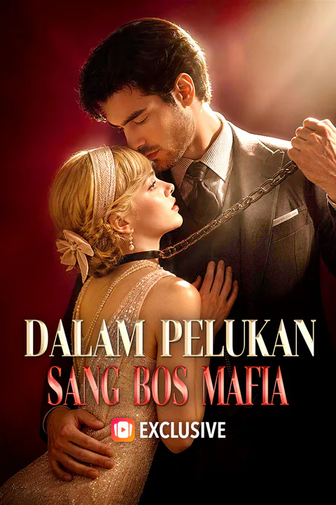 Poster Dalam Pelukan Sang Bos Mafia