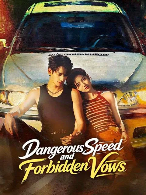 Dangerous Speed and Forbidden Vows poster
