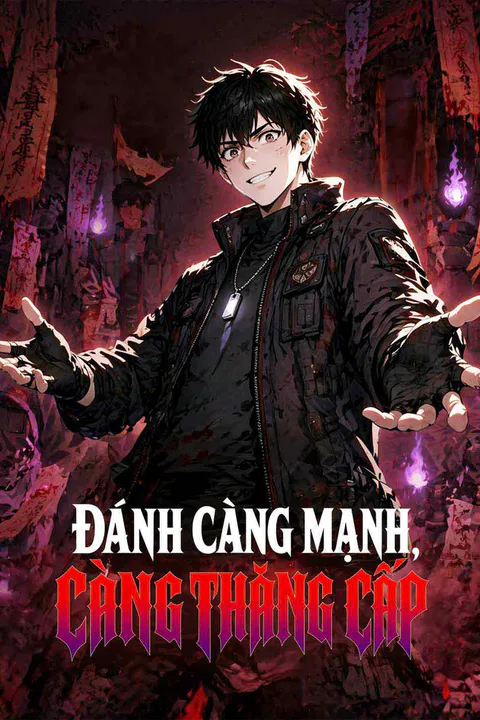 Poster Đánh Càng Mạnh, Càng Thăng Cấp