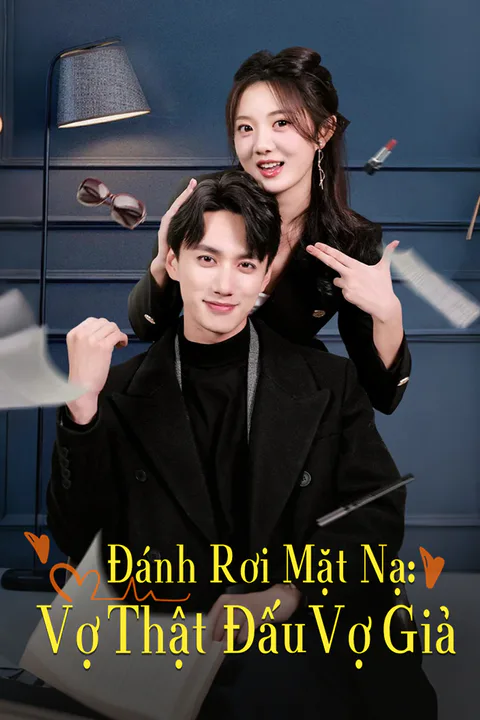 Poster Đánh Rơi Mặt Nạ: Vợ Thật Đấu Vợ Giả