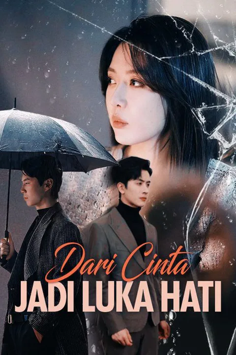 Poster Dari Cinta Jadi Luka Hati