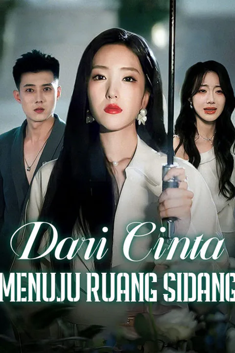 Poster Dari Cinta Menuju Ruang Sidang