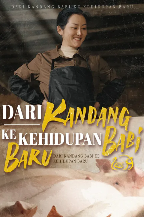 Poster Dari Kandang Babi ke Kehidupan Baru