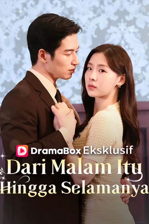 Poster Dari Malam Itu Hingga Selamanya