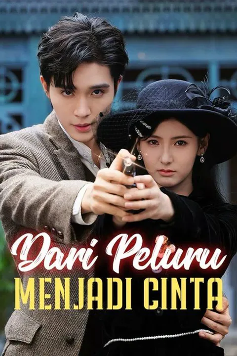 Poster Dari Peluru Menjadi Cinta