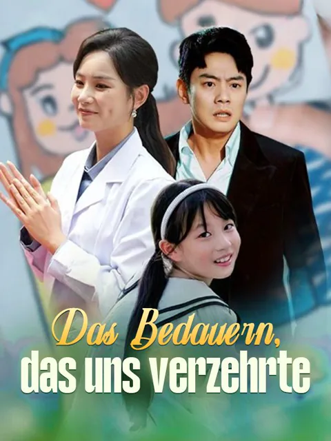 Poster von Das Bedauern, das uns verzehrte