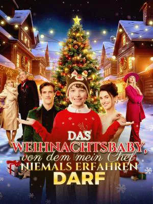 Poster von Das Weihnachtsbaby, von dem mein Chef niemals erfahren darf