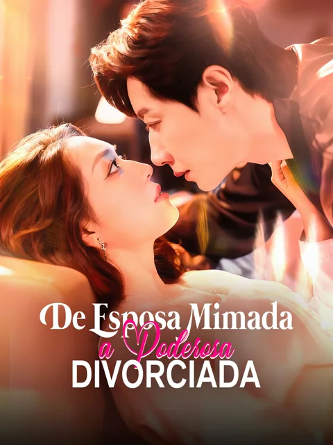 Pôster de De Esposa Mimada a Poderosa Divorciada