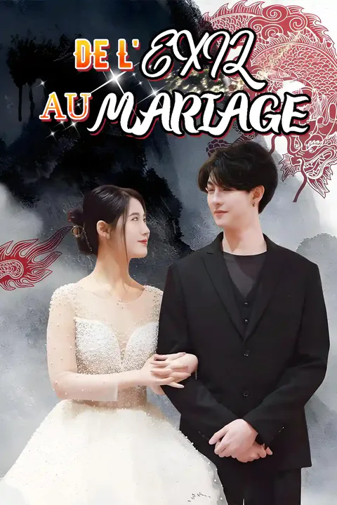 Affiche de De l'exil au mariage.