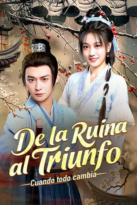 Póster de De la ruina al triunfo: Cuando todo cambia (Doblado)