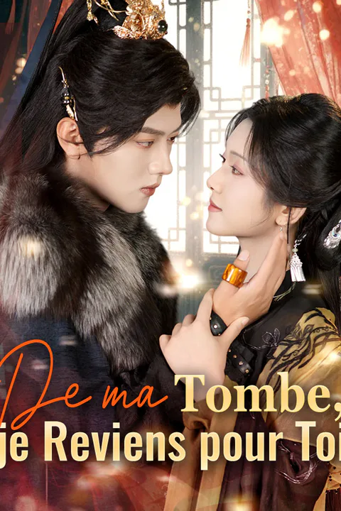 Affiche de De ma Tombe, je Reviens pour Toi