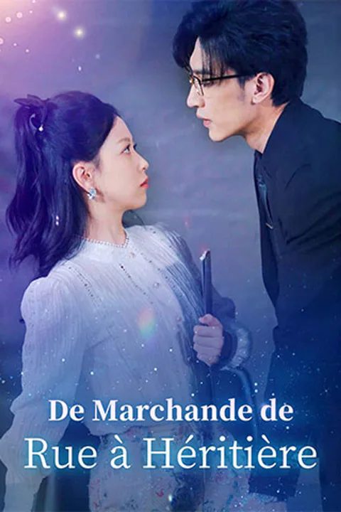 Affiche de De Marchande de Rue à Héritière