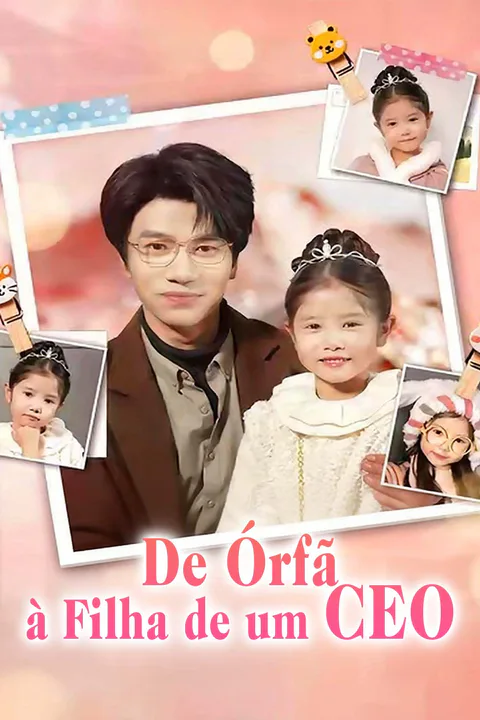 Pôster de De órfã à filha de um CEO