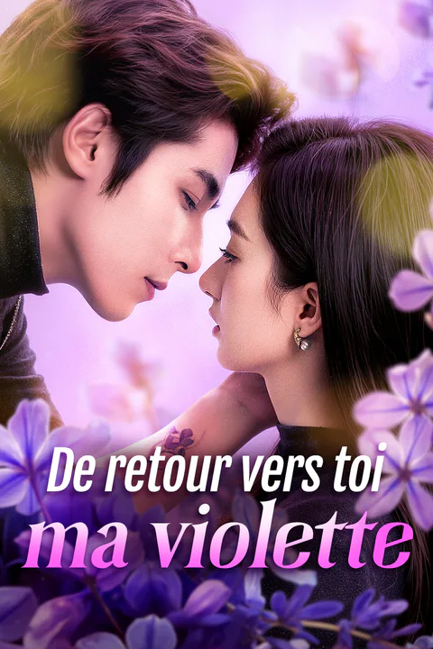Affiche de De retour vers toi, ma violette