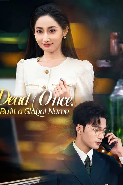 Dead Once, I Built a Global Name poster