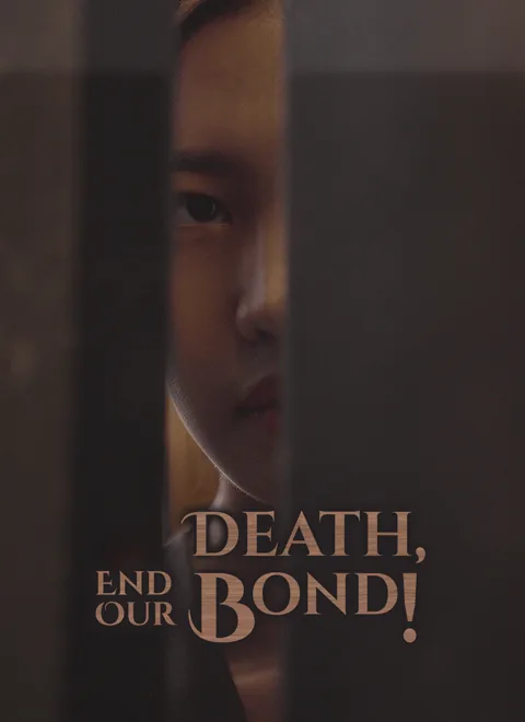 Death, End Our Bond! poster
