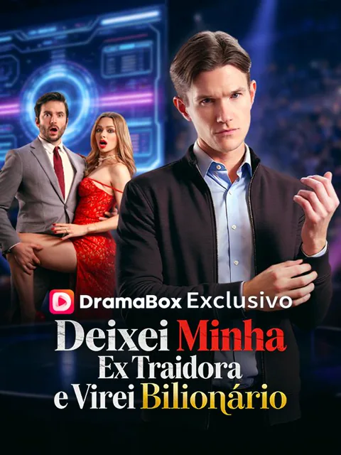 Pôster de Deixei Minha Ex Traidora e Virei Bilionário(Dublado)
