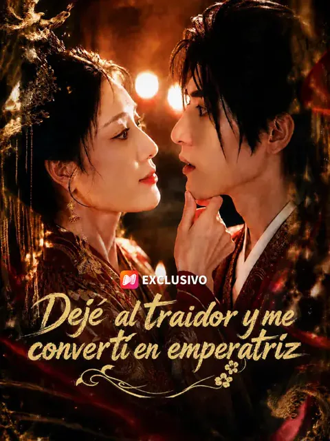 Póster de Dejé al traidor y me convertí en emperatriz