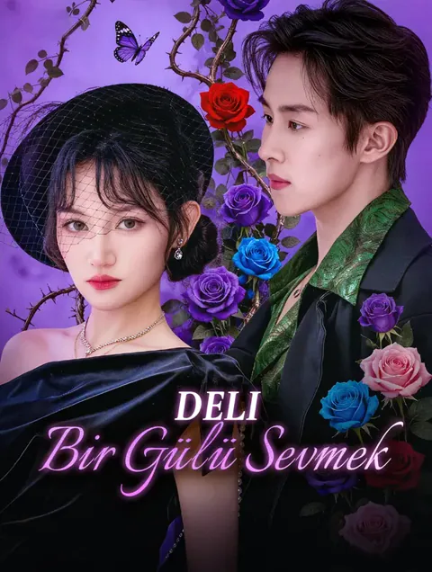 Deli Bir Gülü Sevmek afişi