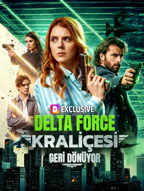DELTA FORCE KRALİÇESİ GERİ DÖNÜYOR(Dublajlı) afişi