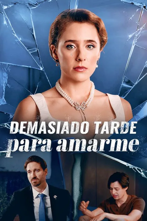 Póster de Demasiado tarde para amarme
