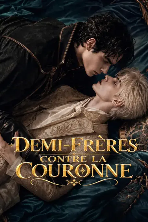 Affiche de Demi-frères contre la couronne