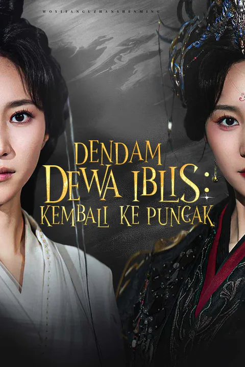 Poster Dendam Dewa Iblis: Kembali Ke Puncak