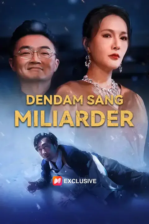 Poster Dendam Sang Miliarder
